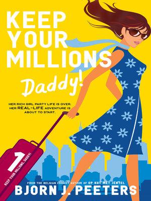 cover image of Keep Your Millions, Daddy!